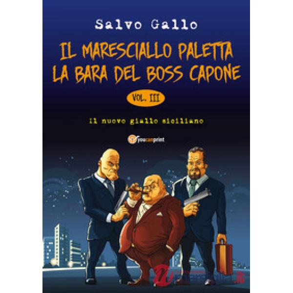 Bara del boss Capone. Il maresciallo Paletta (La). Vol. 3
