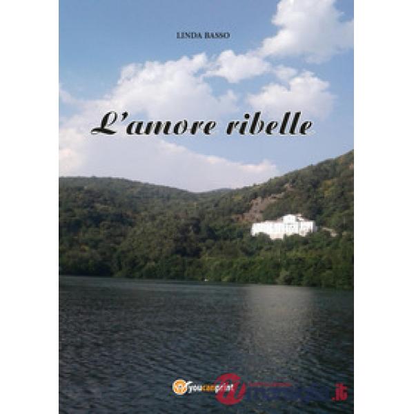 Amore ribelle (L')