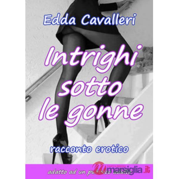Intrighi sotto le gonne