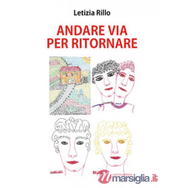 Andare via per ritornare