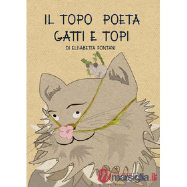 Topo poeta. Gatti e topi (Il)