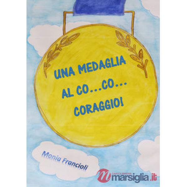 Medaglia al co... co... coraggio! (Una)