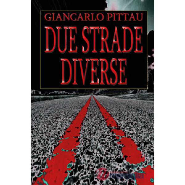 Due strade diverse