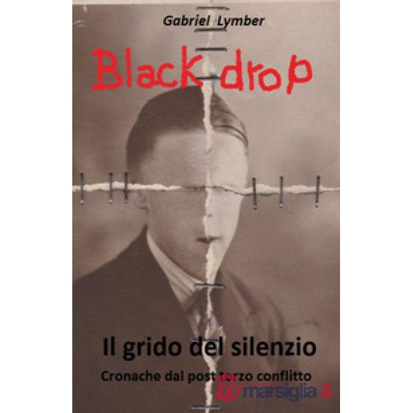 Black drop. Il grido del silenzio