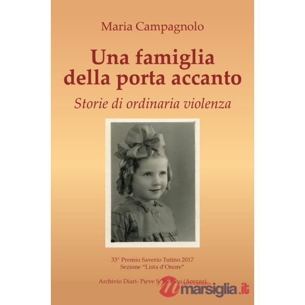 Famiglia della porta accanto. Storie di ordinaria violenza (Una)