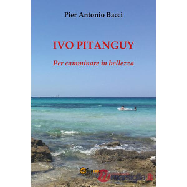 Ivo Pitanguy. Per camminare in bellezza