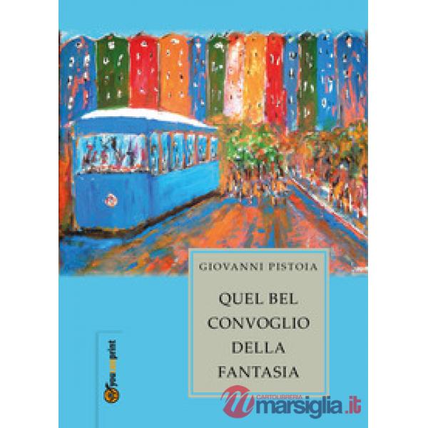Quel bel convoglio della fantasia