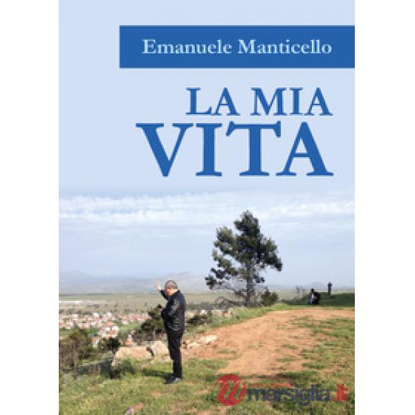 Mia vita (La)
