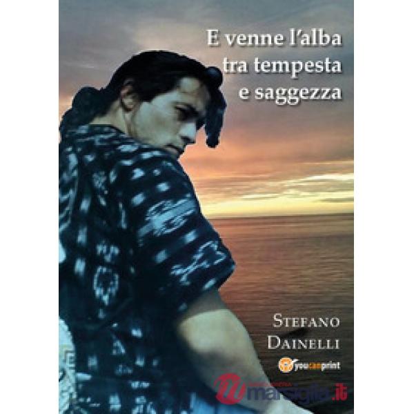 E venne l'alba tra tempesta e saggezza...