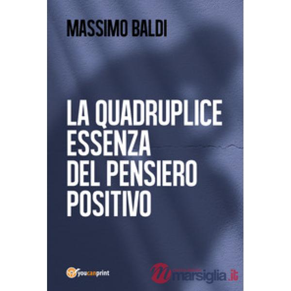 Quadruplice essenza del pensiero positivo (La)