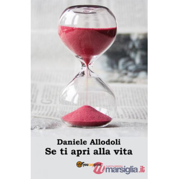 Se ti apri alla vita