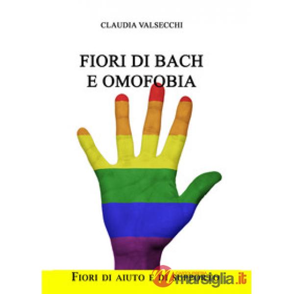 Fiori di Bach e omofobia. Fiori di aiuto e di supporto