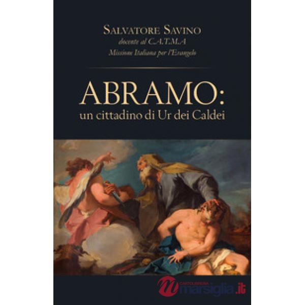 Abramo. Un cittadino di Ur dei Caldei