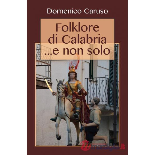 Folklore di Calabria... e non solo