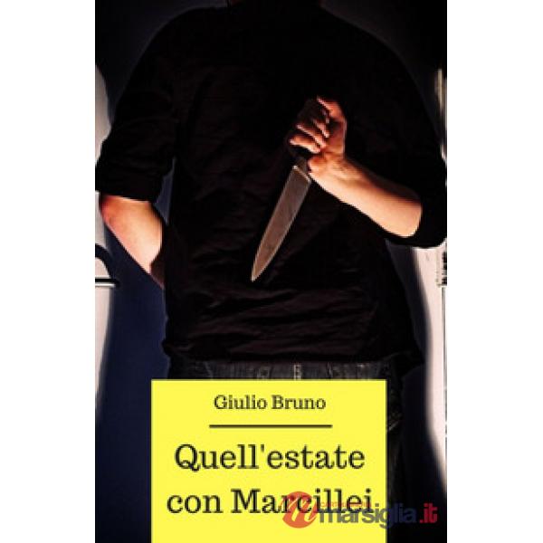 Quell'estate con Marcillei