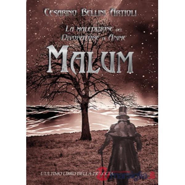 Malum. La maledizione del divoratore di anime. Vol. 3