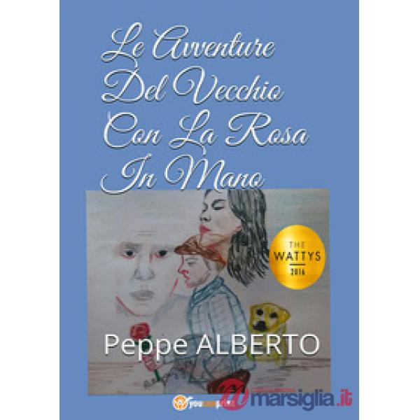 Avventure del vecchio con la rosa in mano (Le)