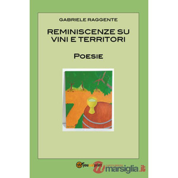 Reminiscenze su vini e territori