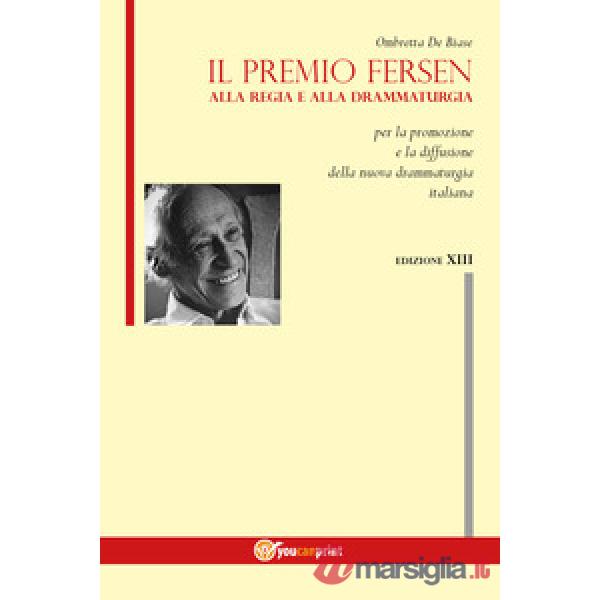 Premio Fersen alla regia e alla drammaturgia per la promozione e la diffusione d