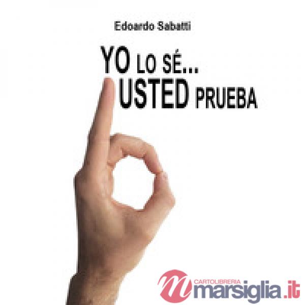 Yo lo sé... usted pruebe