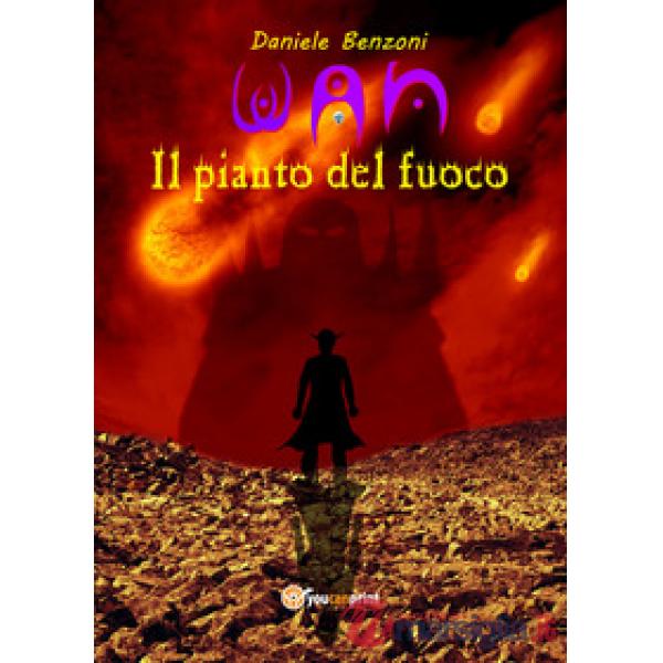 Pianto del fuoco. Wan (Il)