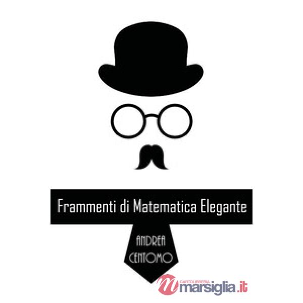 Frammenti di matematica elegante