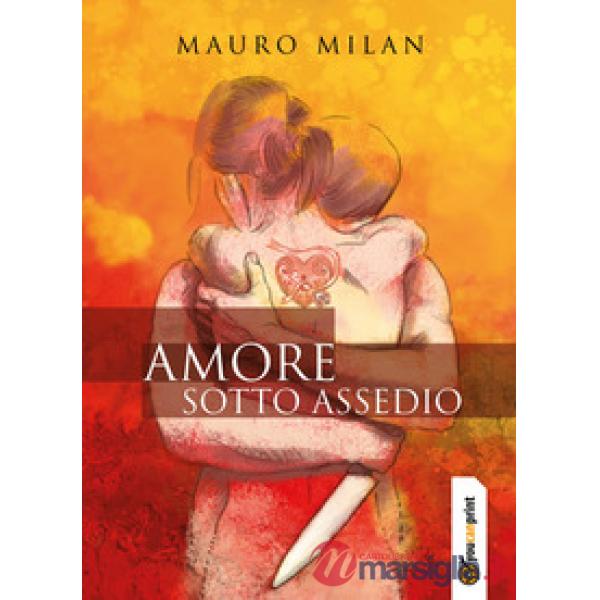 Amore sotto assedio