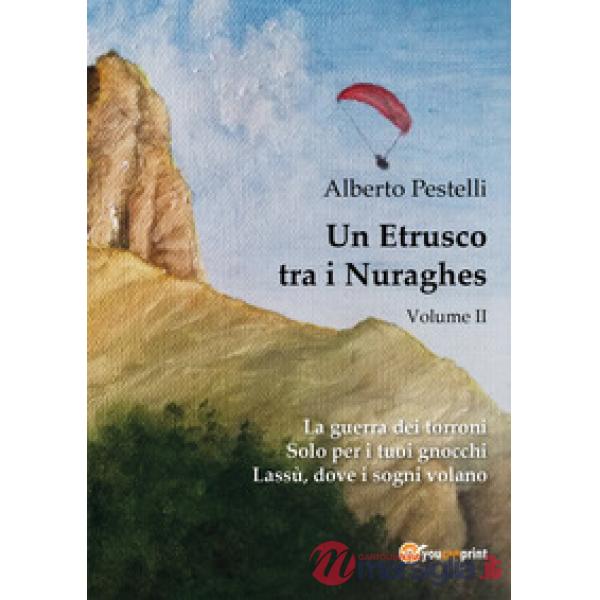 Etrusco tra i nuraghes (Un). Vol. 2