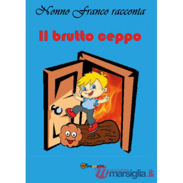Brutto ceppo (Il)
