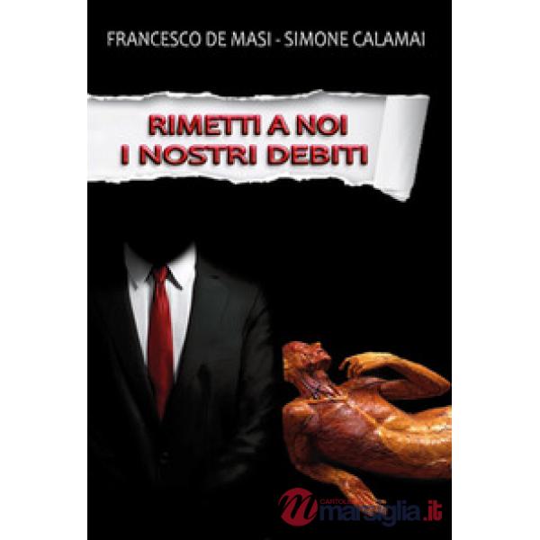 Rimetti a noi i nostri debiti
