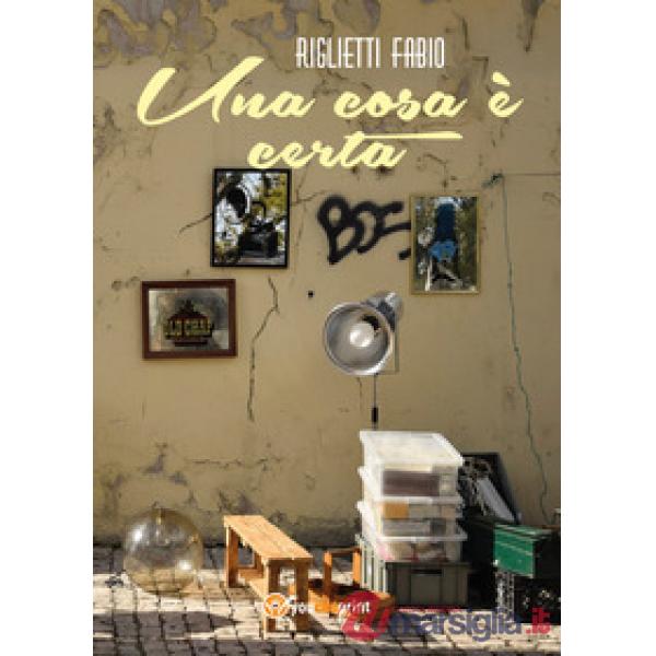 Cosa è certa (Una)