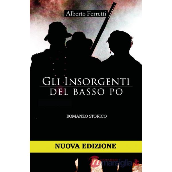 Insorgenti del basso Po (Gli)