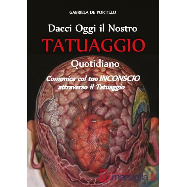 Dacci oggi il nostro tatuaggio quotidiano
