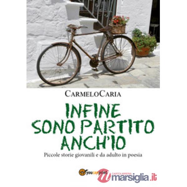 Infine sono partito anch'io