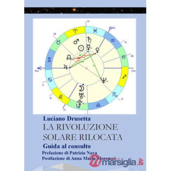 Rivoluzione solare rilocata. Guida al consulto (La)