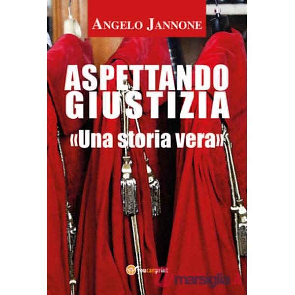 Aspettando giustizia. Nuova ediz.