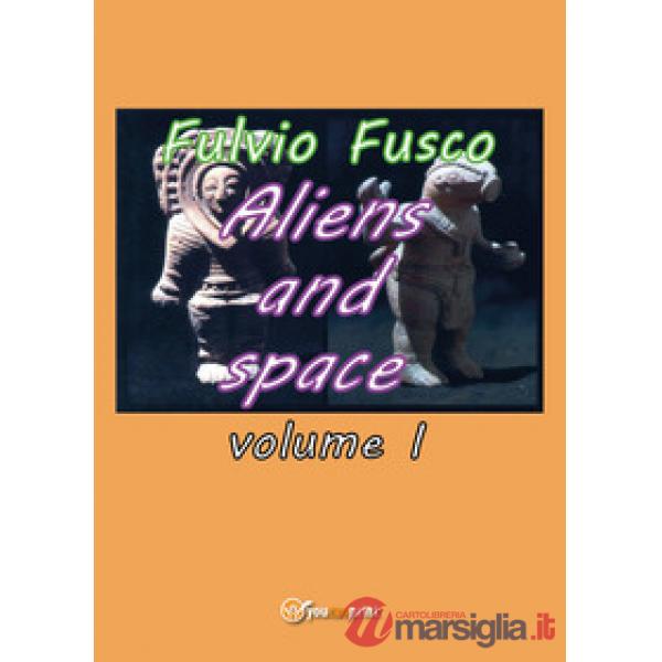 Aliens and space. Vol. 1