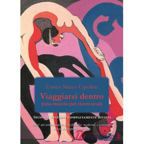 Viaggiarsi dentro. (Una traccia per ricercarsi)