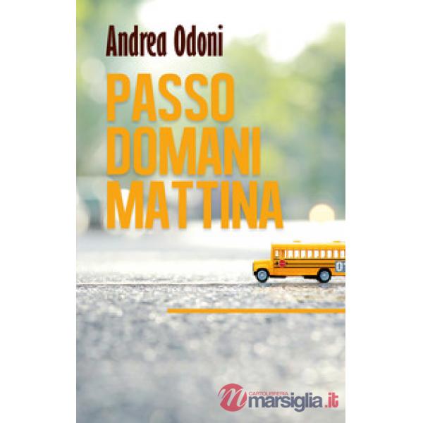 Passo domani mattina