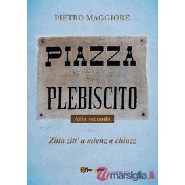 Piazza Plebiscito. Vol. 2