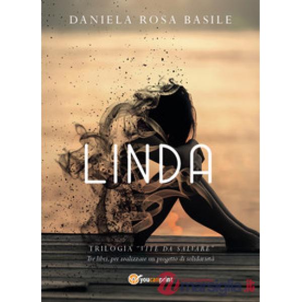 Linda. Vite da salvare