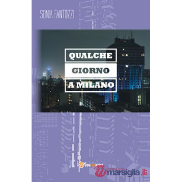 Qualche giorno a Milano