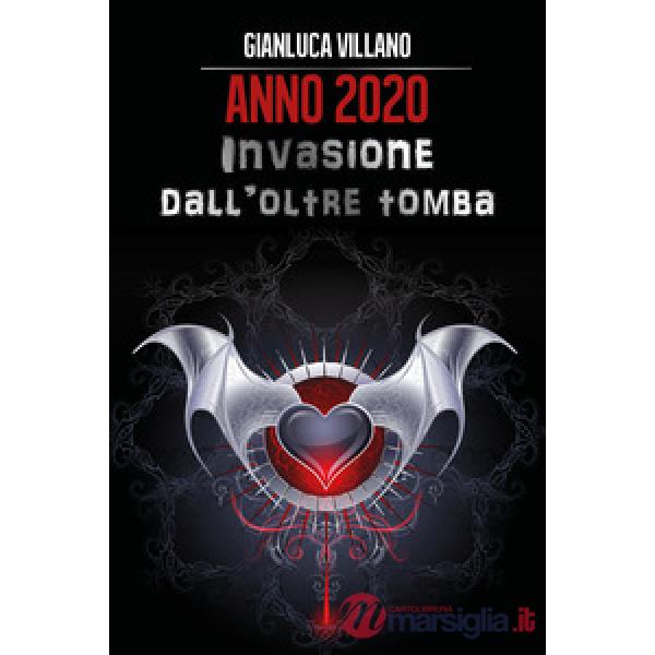 Anno 2020. Invasione dall'oltretomba