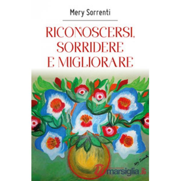 Riconoscersi, sorridere e migliorare
