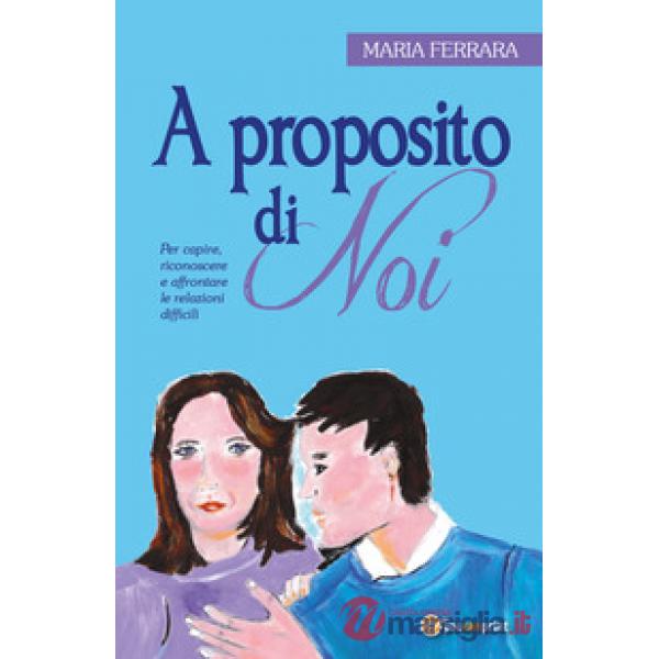 A proposito di noi