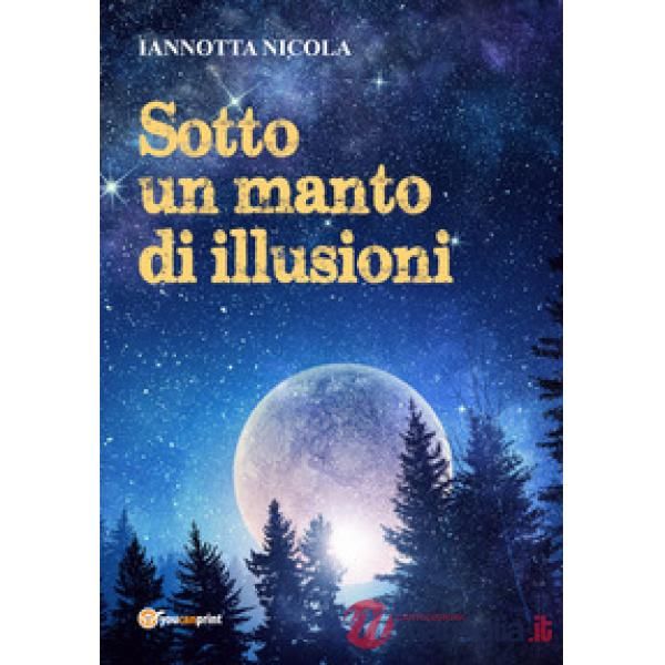 Sotto un manto di illusioni