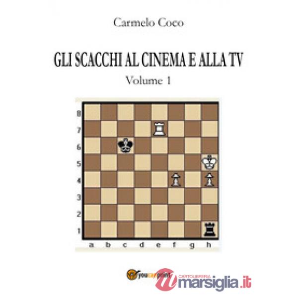 Scacchi al cinema e alla tv (Gli). Vol. 1