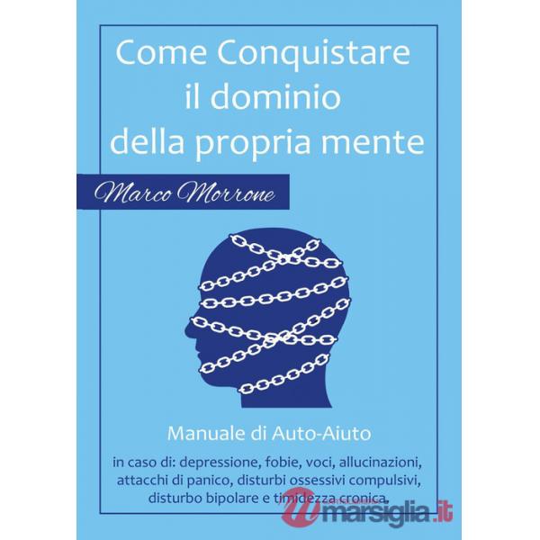 Come conquistare il dominio della propria mente
