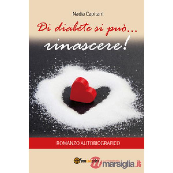 Di diabete si può... rinascere!