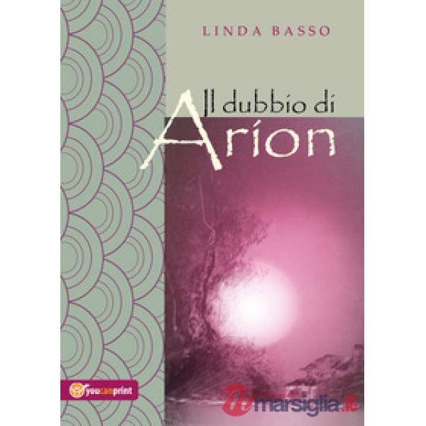 Dubbio di Arion (Il)
